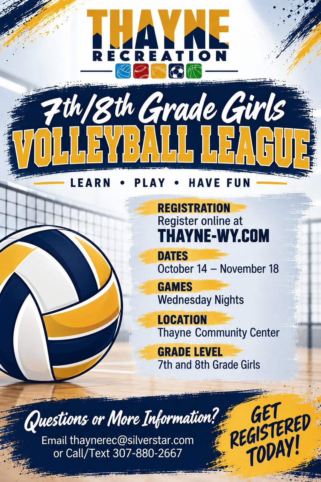 Thayne: Registration Deadline and First Volleyball Game Night