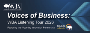 Wyoming Business Alliance to visit Lincoln County for Chamber Lunch n' Learn